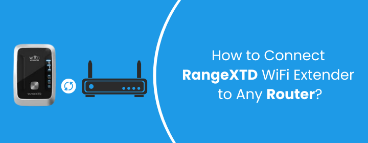 Connect RangeXTD WiFi Extender to Router