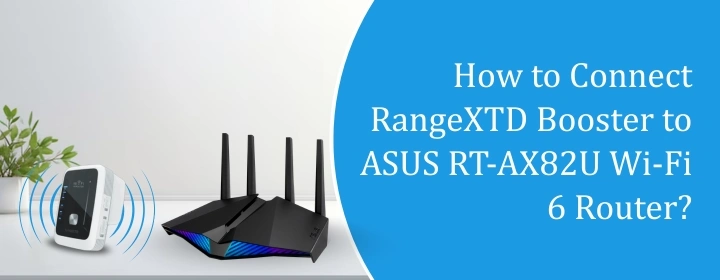 Connect RangeXTD Booster to ASUS